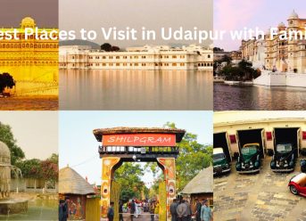 Best Places to Visit in Udaipur with Family