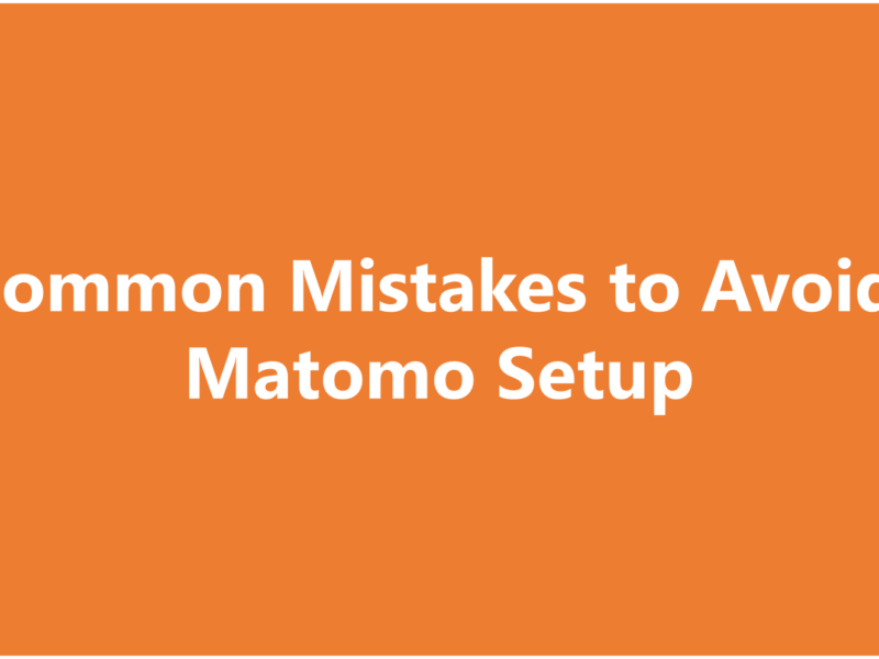 5 Matomo Setup Errors You Must Avoid