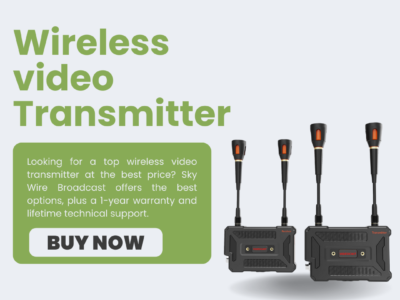 Affordable and Reliable Wireless Video Transmitters for All Your Needs