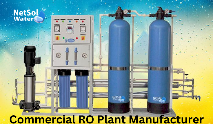 Netsol Water: Specialists in Commercial RO Plant Manufacturer in Delhi