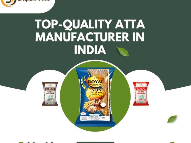 Top-Quality Atta Manufacturer In India