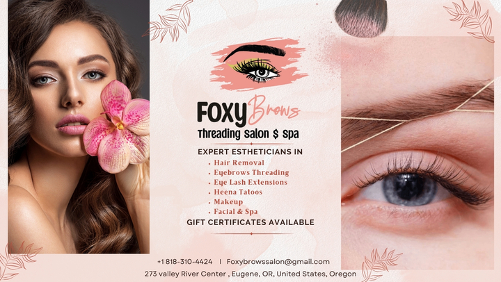 Waxing Eugene Oregon - Foxy Brows Threading Salon & Spa