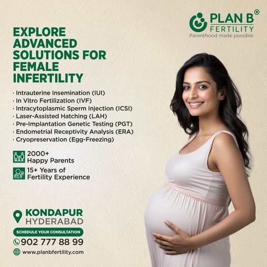 Female Infertility Treatment in Hyderabad | Plan B Fertility