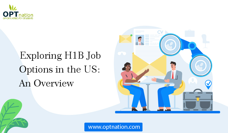 Exploring H1B Job Options in the US: An Overview