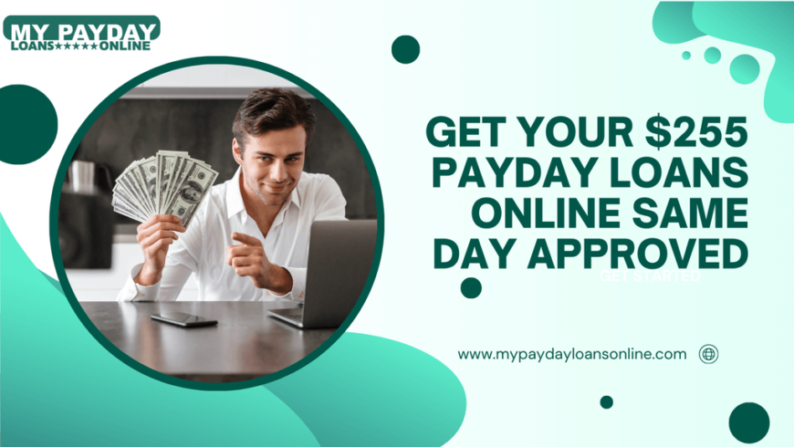 Find Reliable $255 Payday Loans Online Same Day Today