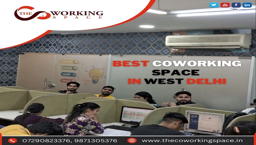 Best Coworking Space in West Delhi, the Coworking Spac