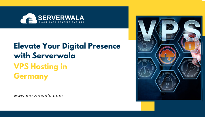 Elevate Your Digital Presence with Serverwala VPS Host