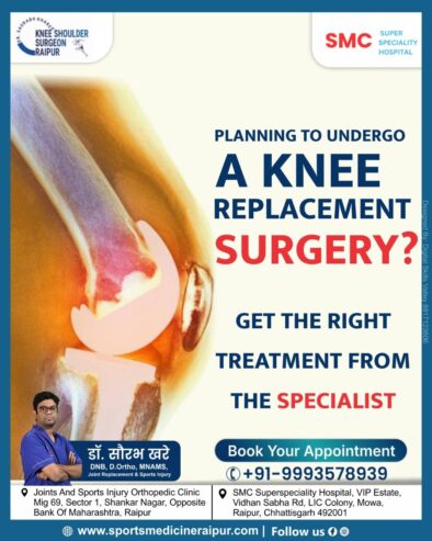 Best Knee Replacement Surgeon in Raipur