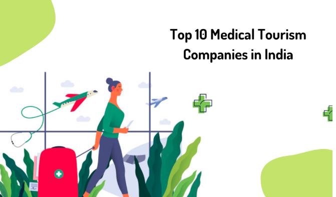 Leading Medical Tourism Company in India – Trusted Hea