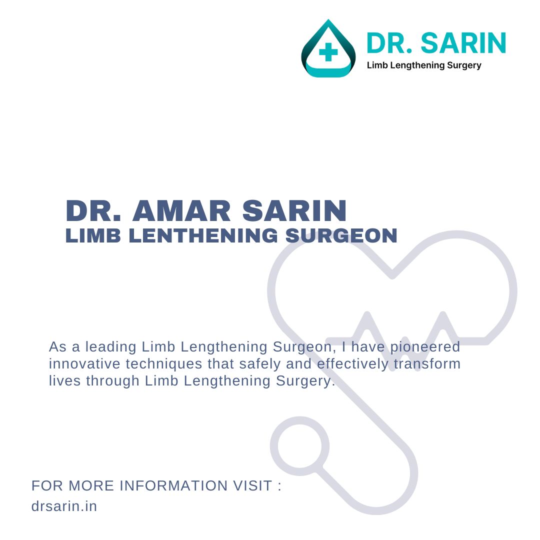 Limb Lengthening Doctor / Surgeon