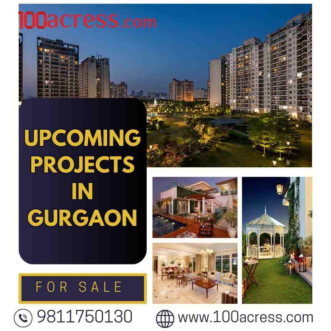 Explore the Best Upcoming Projects in Gurgaon with 100