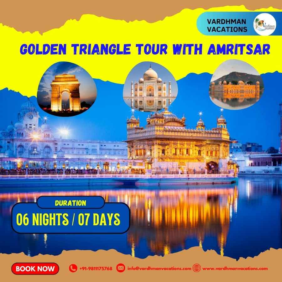 Golden Triangle Tour with Amritsar: 7 Days of India’s
