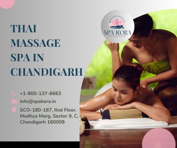 Discover the Best Thai Spa in Chandigarh – Spa Kora!