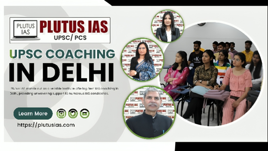 UPSC Coaching in Delhi