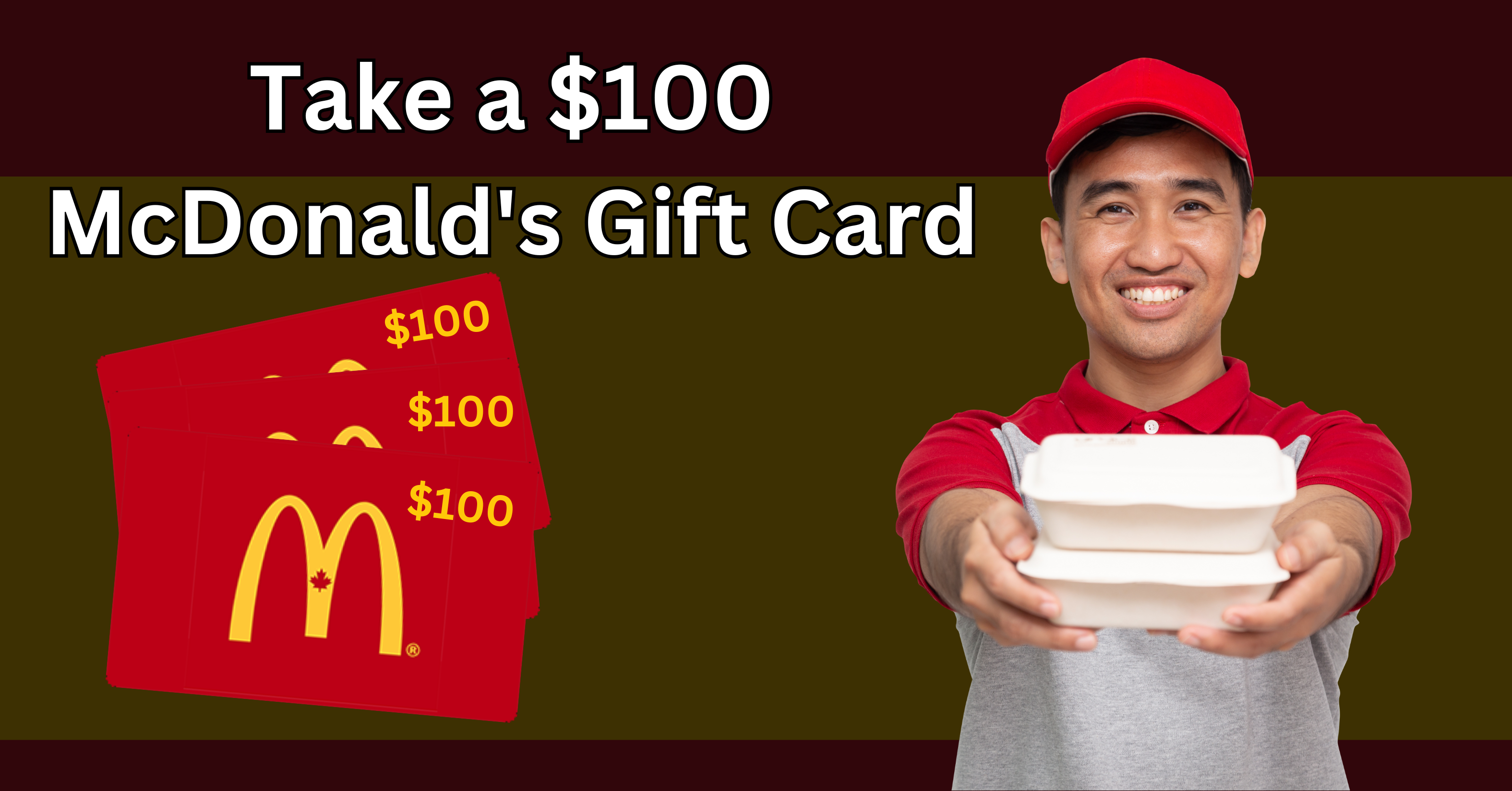 Get a $100 McDonald’s Gift Card!