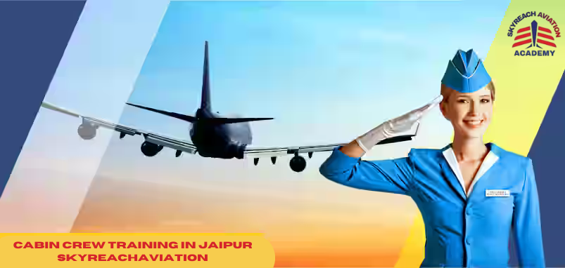 Best Cabin Crew Training Institute In Jaipur -Skyreach