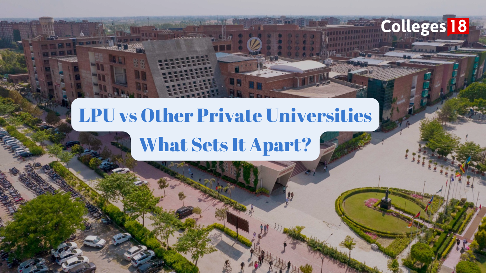 LPU vs Other Private Universities: What Sets It Apart?