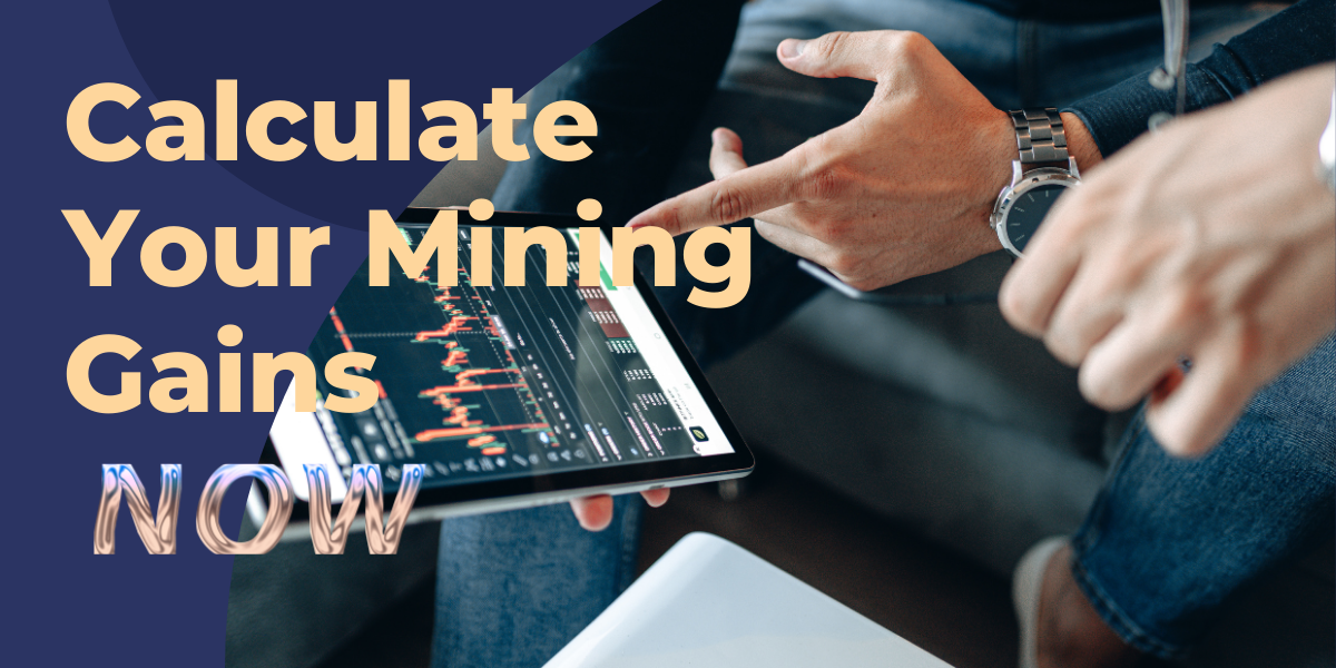 Profitability Analysis: Calculate Your Mining Gains