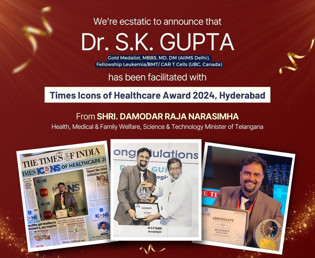 best Hematologist in hyderabad | Dr. S.K.Gupta.