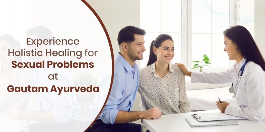 Gautam Ayurveda Best sexologist in Delhi