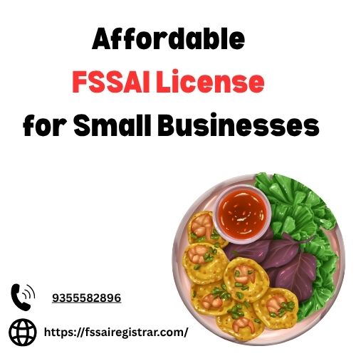 Affordable FSSAI License for Small Businesses