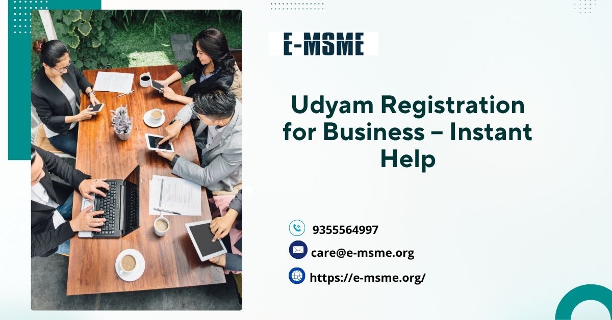 Udyam Registration for Business – Instant Help