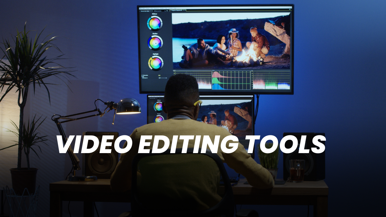Tools for video editing