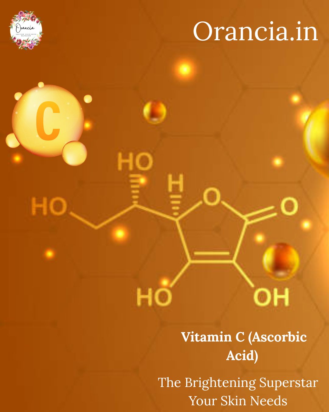 Vitamin C (Ascorbic Acid): The Brightening Superstar Y