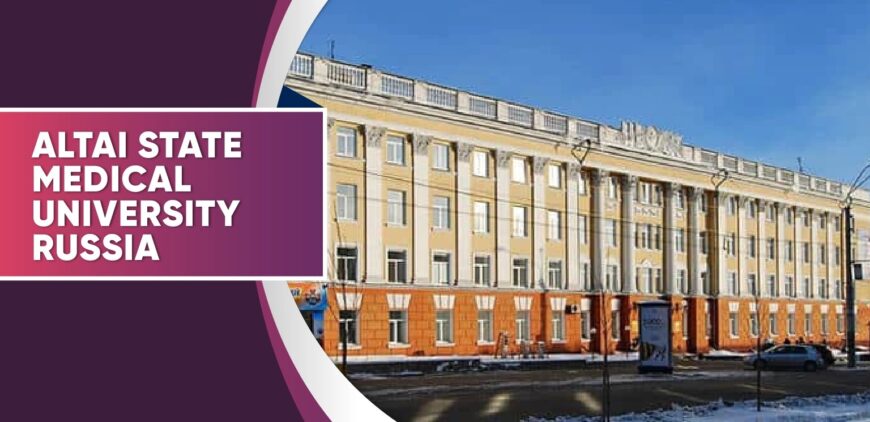 Altai State Medical University: A Guide