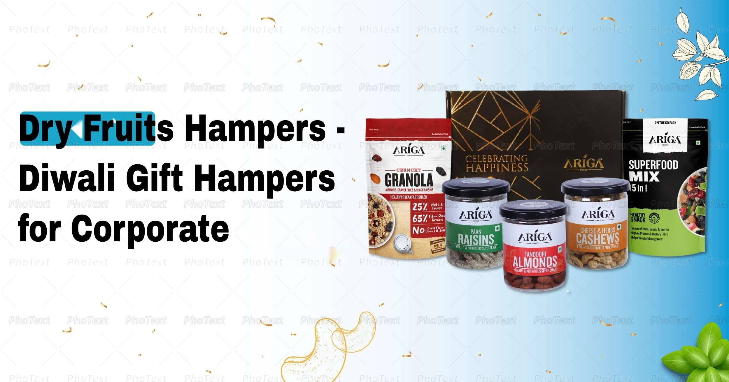 Dry Fruits Hampers – Diwali Gift Hampers for Corporate