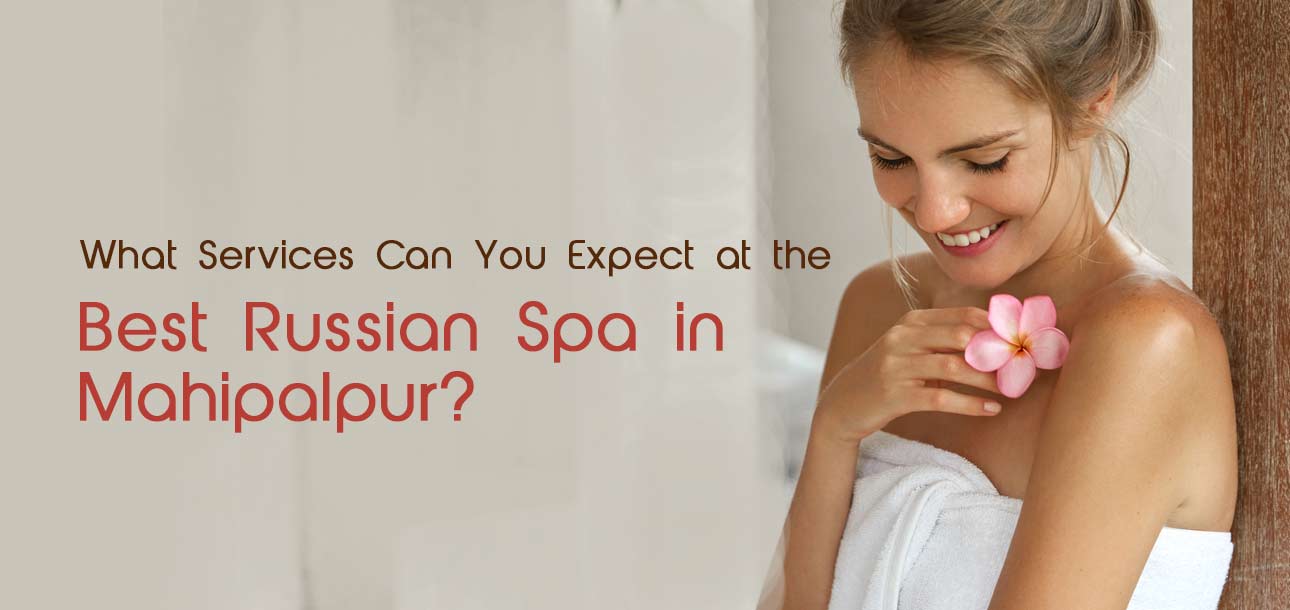 Luxurious Russian Spa and Russian Escort Service in Ma