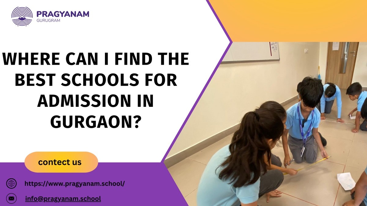 Where Can I Find the Best Schools for Admission in Gur