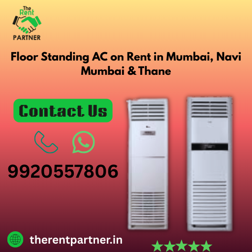 Floor Standing AC on Rent in Mumbai, Navi Mumbai