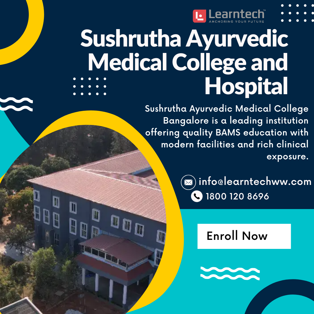Sushrutha Ayurvedic Medical College Bangalore