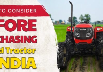 things-to-consider-before-purchasing-a-used-tractor-in-india-1757396400