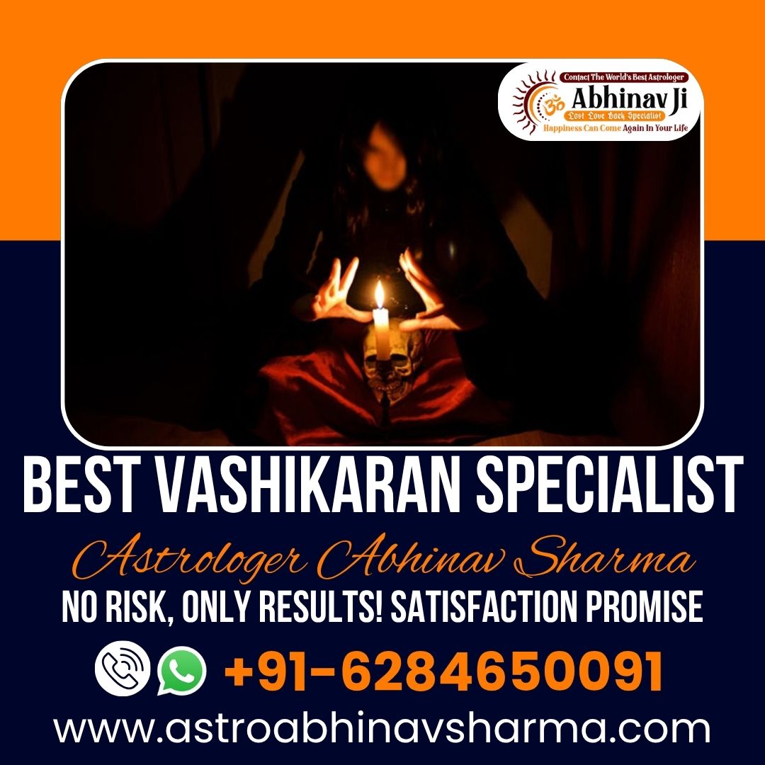 Best Vashikaran Specialist in India – Astro Abhinav Sh