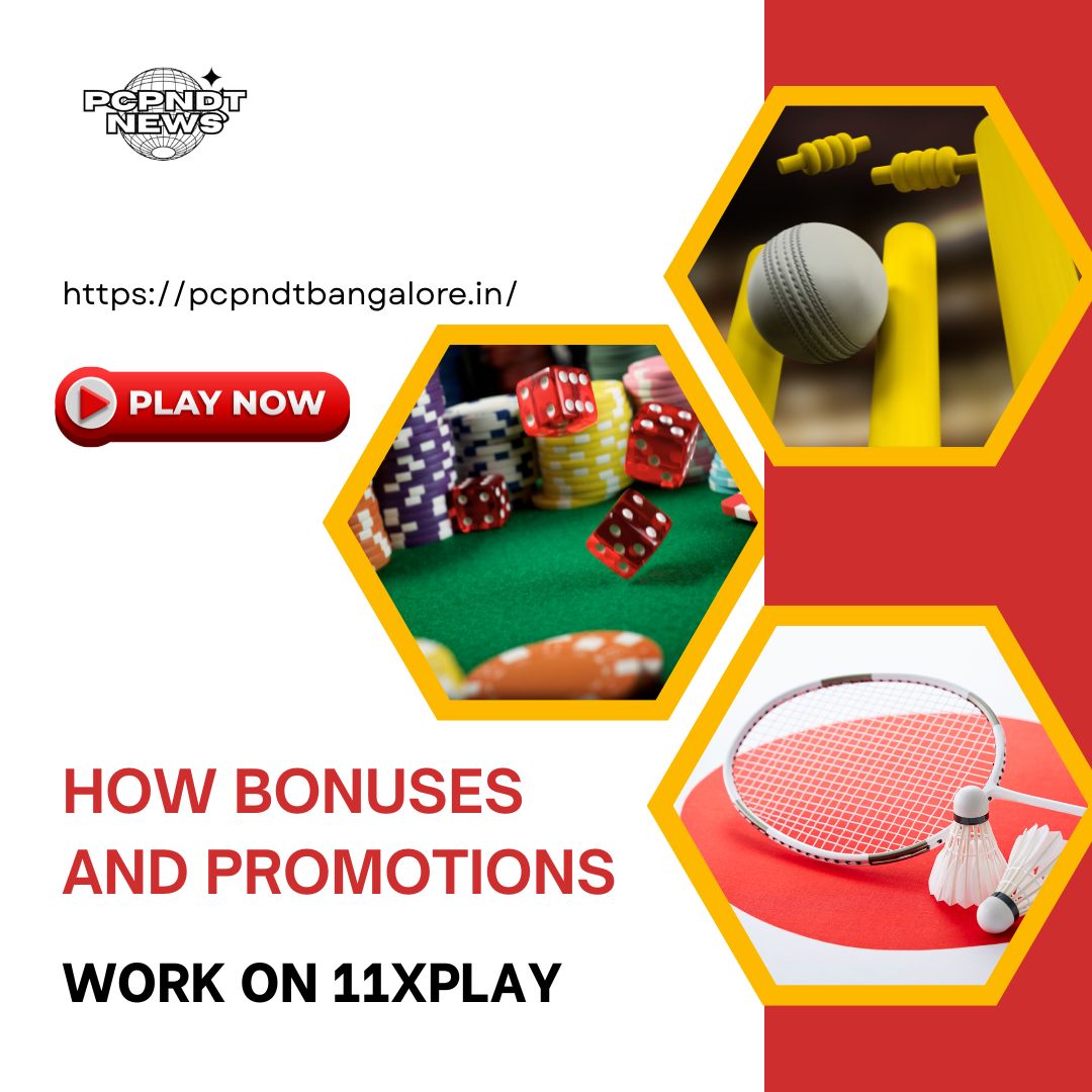 How Bonuses and Promotions Work on 11xplay