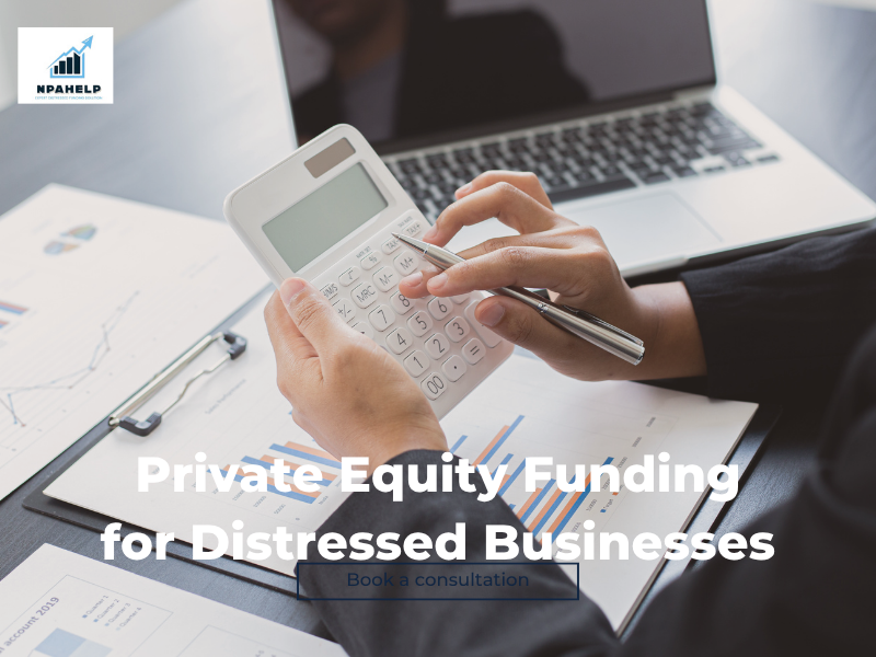 Get Private Equity Services for Your Distressed Busine