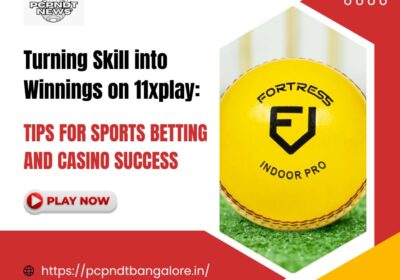 Turning-Skill-into-Winnings-on-11xplay-Tips-for-Sports-Betting-and-Casino-Success
