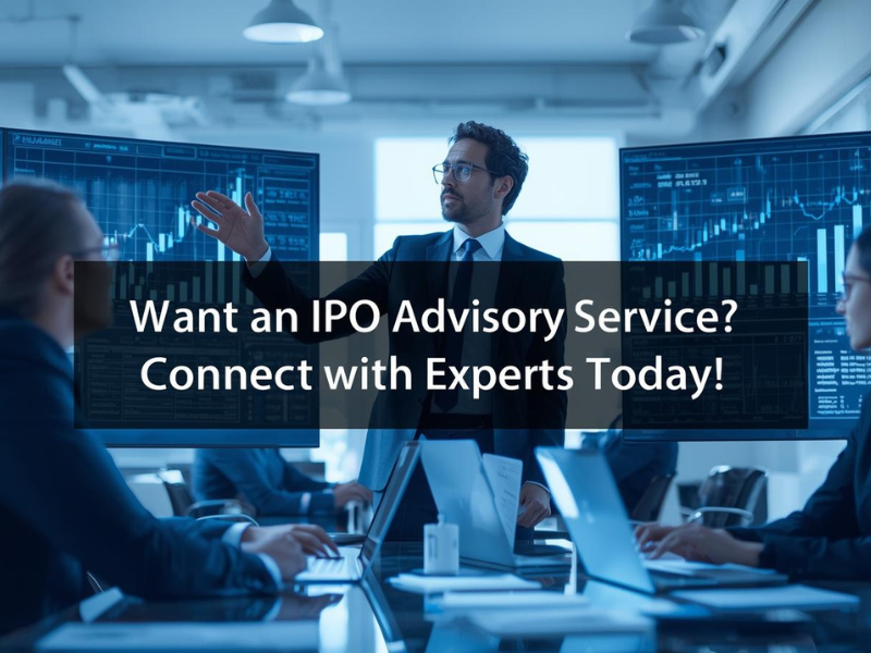 Want an IPO Advisory Service? Connect with Experts Tod