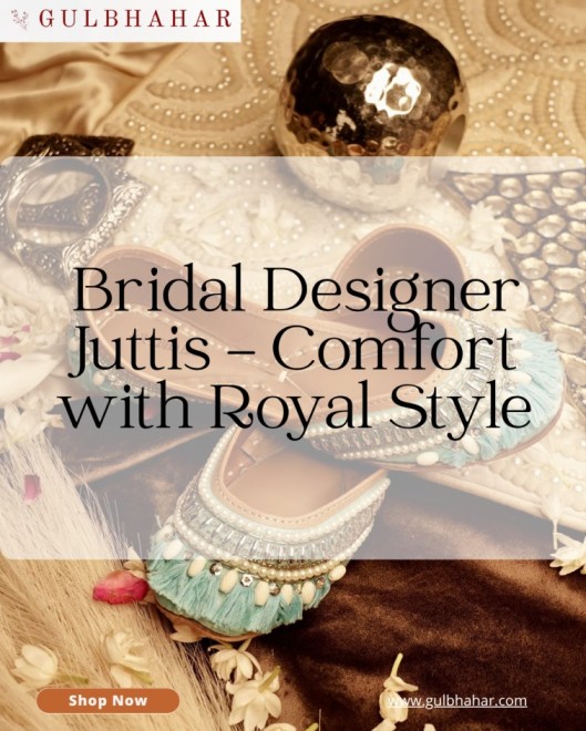 Bridal Designer Juttis – Comfort with Royal Style