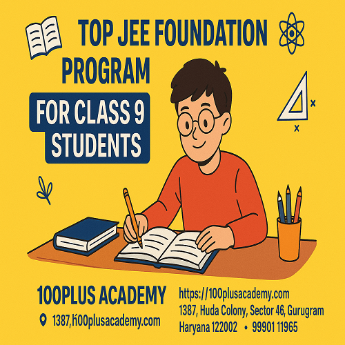 Top JEE Foundation Program for Class 9 Students | 100