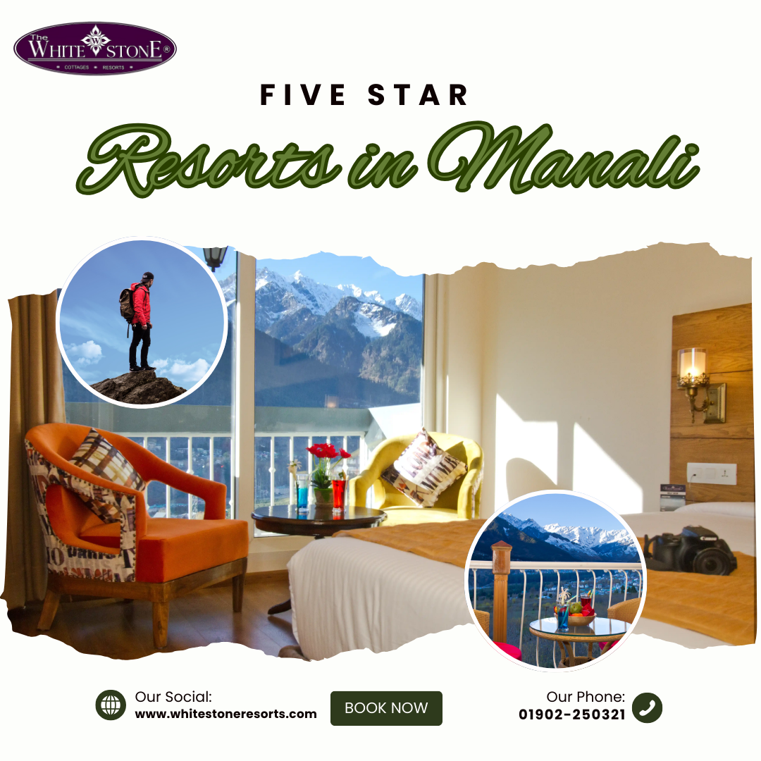 Luxury Five Star Resorts in Manali for Perfect Holiday