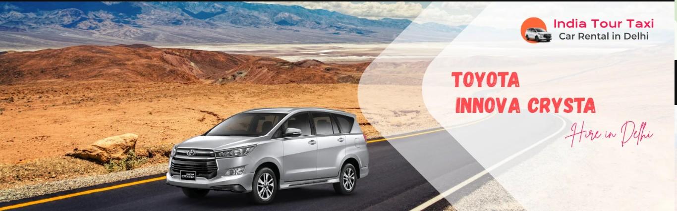 Innova Crysta Car Rental Delhi – Premium& Spacious