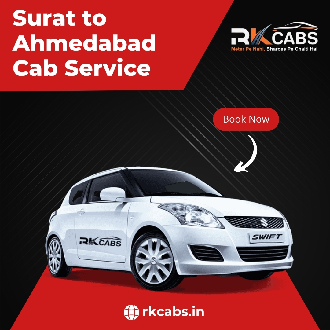 Surat to Ahmedabad Cab Service – Safe & Reliable