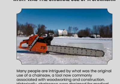 what-was-the-original-use-of-a-chainsaw