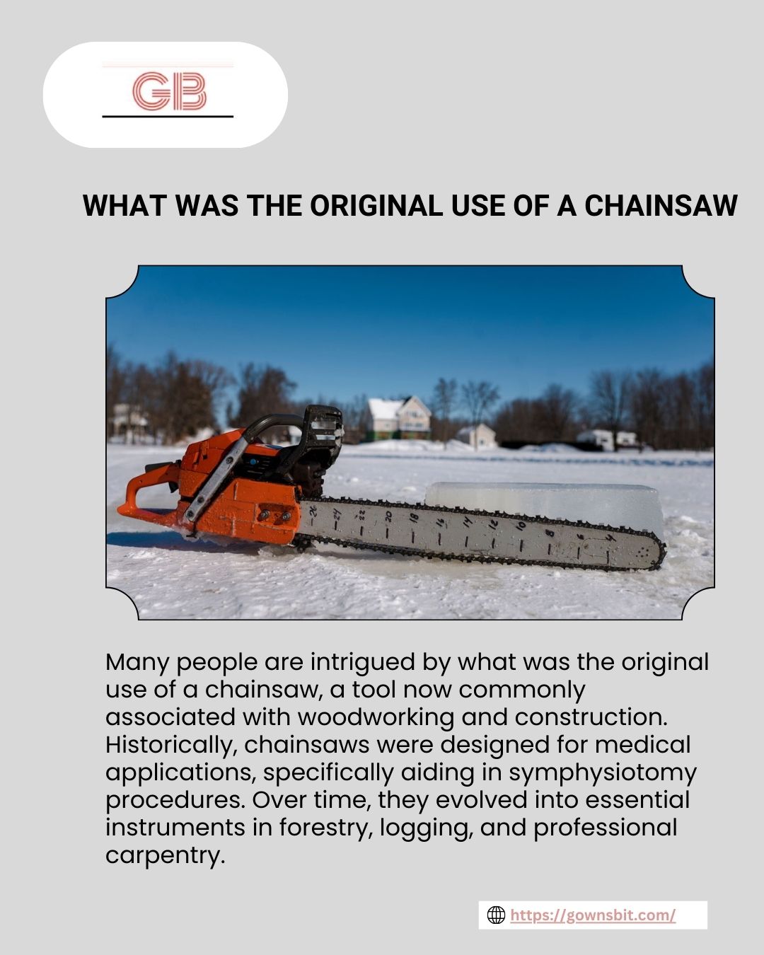 Understanding the Original Use of a Chainsaw