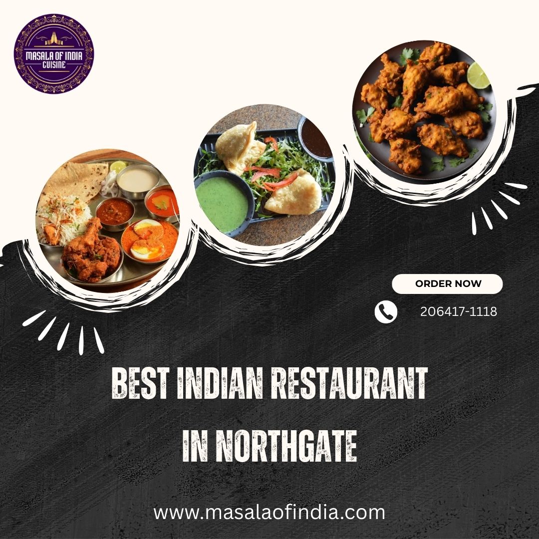 The Best Indian Restaurant in Northgate