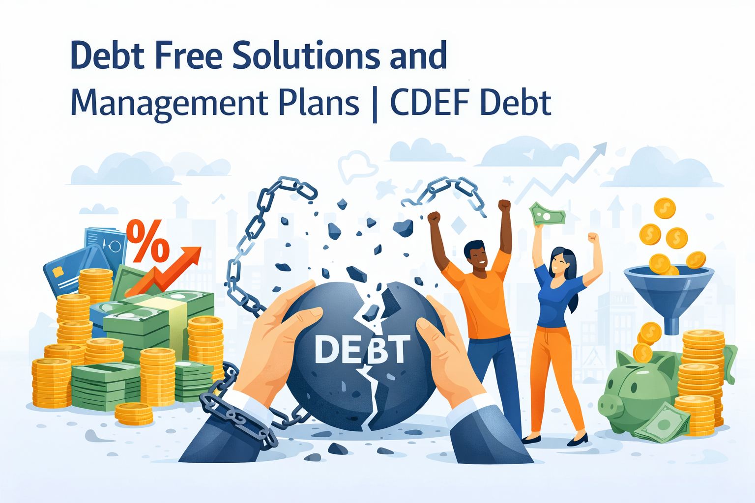 Debt Free Solutions and Management Plans | CDEF Debt