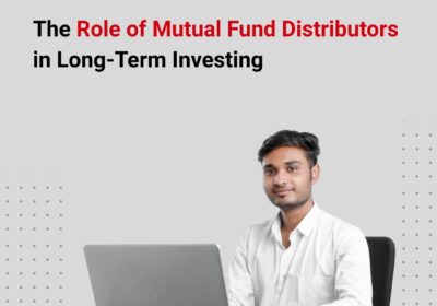 The-Role-of-Mutual-Fund-Distributors-in-Long-Term-Investing